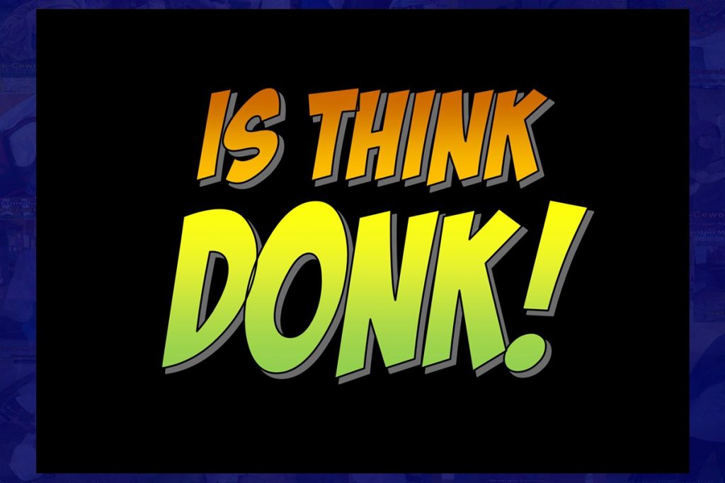  Is Think Donk