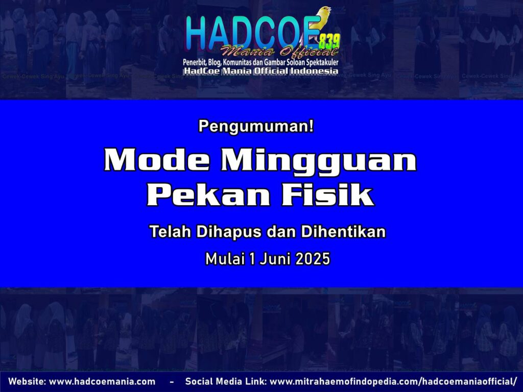Mode Mingguan Pekan Fisik Telah Dihapus dan Dihentikan Mulai 1 Juni 2025