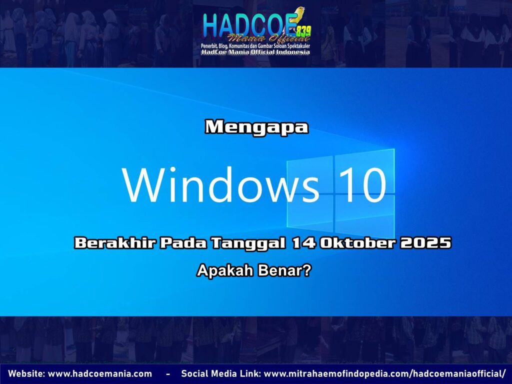 Apakah Benar Windows 10 Berakhir Pada Tanggal 14 Oktober 2025
