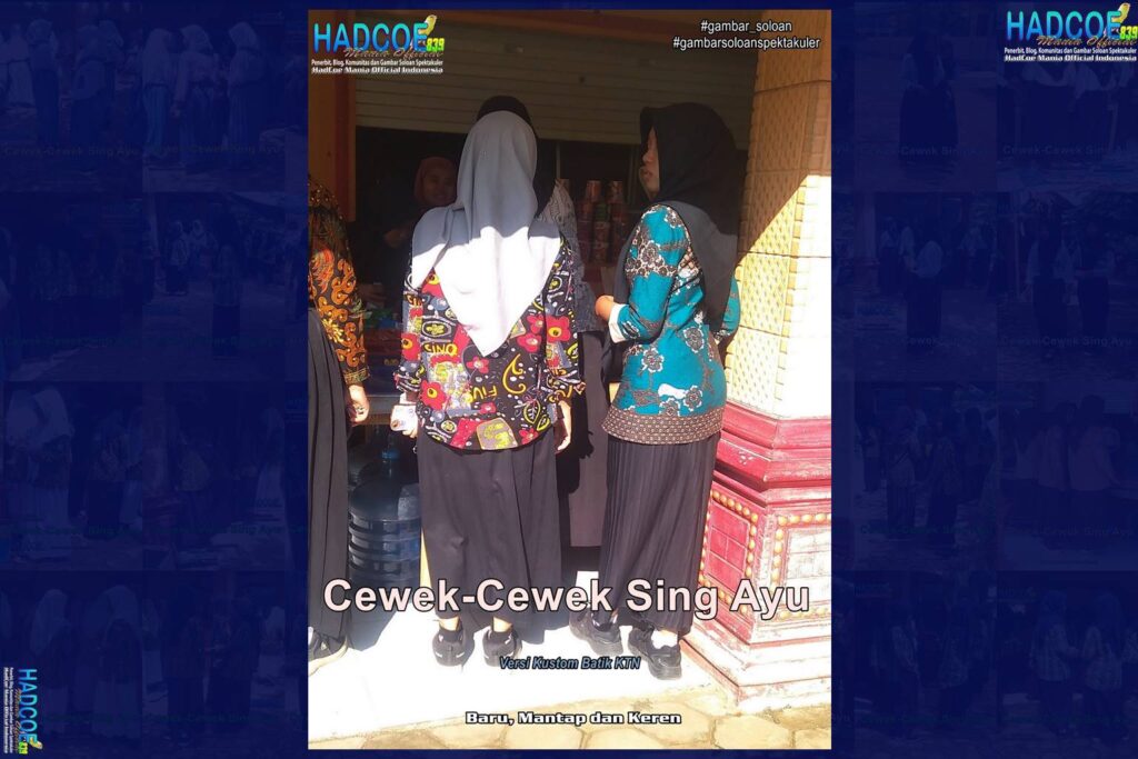 Gambar Soloan Spektakuler – Gambar SMA Soloan Spektakuler Versi Kustom Batik KTN Hibrid Edisi 001-08
