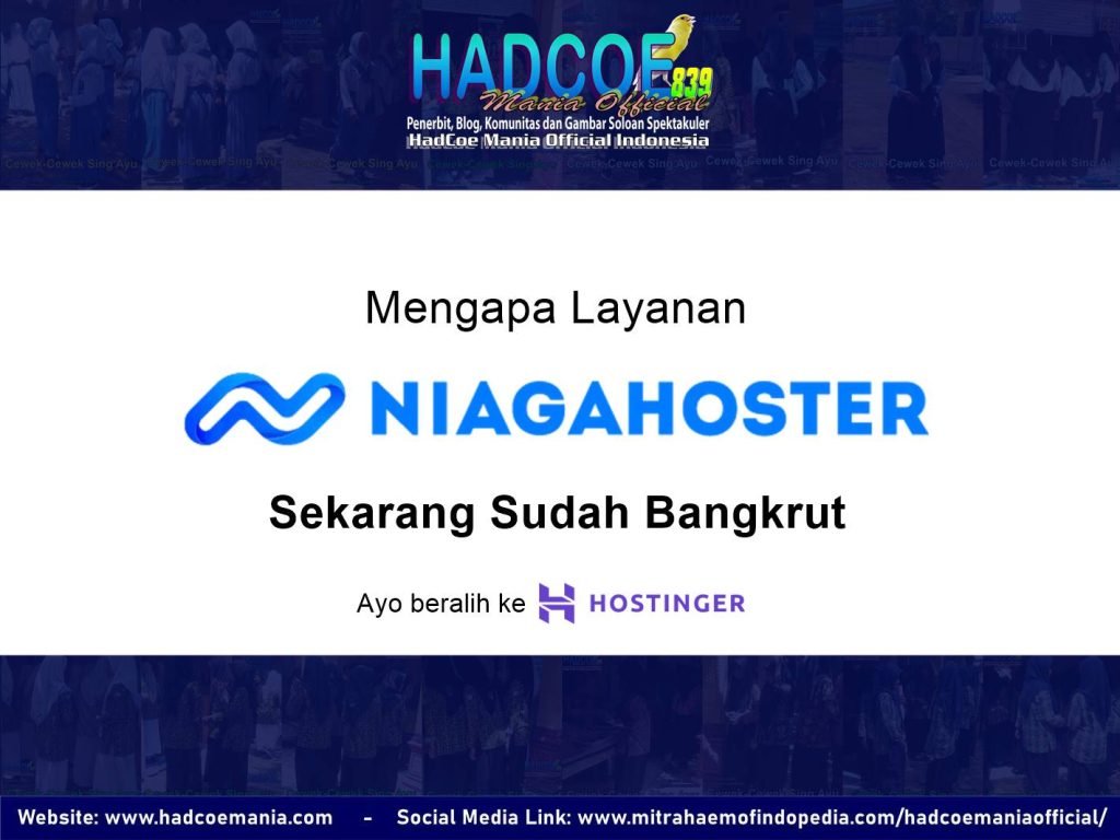 Mengapa Layanan Niagahoster Sekarang Sudah Bangkrut